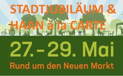 HTV beim Haaner Stadtjubiläum Stadtjubiläum & Haan à la carte vom 27. - 29. Mai 2022